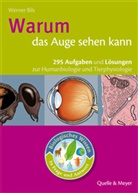 Werner Bils - Warum das Auge sehen kann
