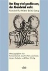 Roland Eckert, Joachim-Feli Leonhard, Joachim-Felix Leonhard, Jürgen Reulecke, Jürgen Reulecke u a, Klaus Wettig - Der Ring wird geschlossen, der Abendwind weht