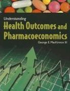 George E. MacKinnon Iii, Mackinnon, George E. Mackinnon, George E. MacKinnon III - Understanding Health Outcomes and Pharmacoeconomics
