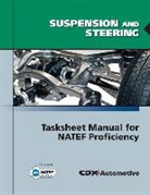 Cdx, Cdx Automotive, Jones &amp; Bartlett Publishers, Jones and Bartlett Publishers - Suspension and Steering Tasksheet Manual for Natef Proficiency