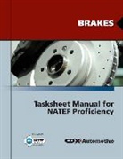 Cdx Automotive, Jones &amp; Bartlett Publishers, Jones and Bartlett Publishers - Brakes Tasksheet Manual for Natef Proficiency