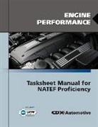 Cdx, Cdx Automotive, Jones &amp; Bartlett Publishers, Jones and Bartlett Publishers - Engine Performance Tasksheet Manual for Natef Proficiency