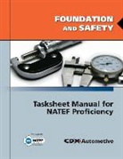 Cdx, Cdx Automotive, Jones &amp; Bartlett Publishers, Jones and Bartlett Publishers - Foundation and Safety Tasksheet Manual for Natef Proficiency