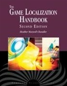 &amp;apos, Heather Maxwell Chandler, Heather Maxwell Deming Chandler, Heather Maxwell O''malley Deming Chandler, Stephanie O'Malley Deming, Mal... - Game Localization Handbook