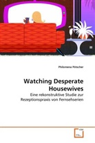 Philomena Pötscher - Watching Desperate Housewives