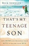 Rick Johnson - That's My Teenage Son