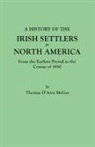 Thomas D'Arcy Mcgee - History of the Irish Settlers in North America, from the Earliest Period to the Census of 1850