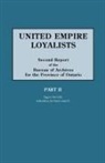 Alexander Fraser, Alexander Mrs Fraser - United Empire Loyalists. Enquiry Into the Losses and Services in Consequence of Their Loyalty. Evidence in the Canadian Claims. Second Report of the B