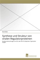 René Röder - Synthese und Struktur von viralen Regulatorproteinen
