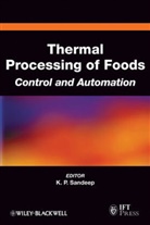 K. (EDT) Sandeep, K. P. Sandeep, Kp Sandeep, P Sandeep, K P Sandeep, K. P. Sandeep... - Thermal Processing of Foods