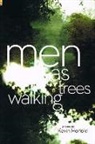 Kevin Honold - Men As Trees Walking