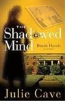 Julie Cave - The Shadowed Mind