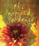 The Editors Press, The Editors of St Lynn's Press, The Editors of St. Lynn's Press, St Lynn's Press, The Editors of St Lynn's Press - The Inspired Gardener