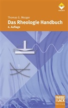 Thomas Mezger, thomas g Mezger, Thomas G. Mezger - Das Rheologie Handbuch