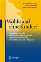 Matthias Czechl, Gol Henseke, Golo Henseke, Thusneld Tivig, Thusnelda Tivig - Wohlstand ohne Kinder?
