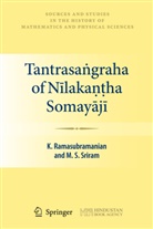 Ramasubramanian, K Ramasubramanian, K. Ramasubramanian, M S Sriram, M. S. Sriram, K. Ramasubramanian... - Tantrasangraha of Nilakan ha Somayaji