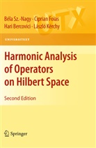 Hari Bercovici, Hari et al Bercovici, Cipria Foias, Ciprian Foias, Laszlo Kerchy, László Kérchy... - Harmonic Analysis of Operators on Hilbert Space
