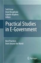 Saïd Assar, Ime Boughzala, Imed Boughzala, Isabelle Boydens - Practical Studies in E-Government