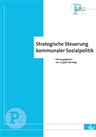 Jürge Hartwig, Jürgen Hartwig - Strategische Steuerung kommunaler Sozialpolitik