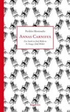 Perikles Monioudis - Annas Carnifex