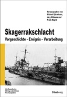 Epkenhan, Michael Epkenhans, Hillman, Jör Hillmann, Jörg Hillmann, Nägler... - Skagerrakschlacht