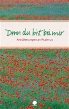 Claudia Müller, Marti Schmeisser, Martin Schmeisser - Denn du bist bei mir