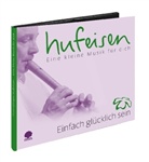 Hans-J Hufeisen, Hans-Jürgen Hufeisen - Einfach glücklich sein, 1 Audio-CD (Audio book)