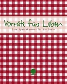 Ulli Wunsch, Claudia Peters - Vorräte fürs Leben