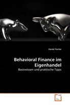 Daniel Fischer - Behavioral Finance im Eigenhandel