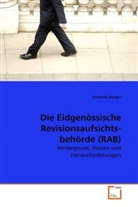 Dominik Burger - Die Eidgenössische Revisionsaufsichts-behörde (RAB)