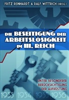 Fritz Reinhardt, Ralf Wittrich, Ralf Wittrich - Die Beseitigung der Arbeitslosigkeit im Dritten Reich