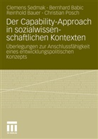 Clemens Sedmak, Babi, Bernhar Babic, Bernhard Babic, Reinhold Bauer, Reinhold Bauer u a... - Der Capability-Approach in sozialwissenschaftlichen Kontexten