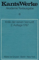 Immanuel Kant - Werke: Kritik der reinen Vernunft