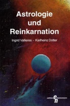 Karlheinz Dotter, Ingri Vallieres, Ingrid Vallieres - Astrologie und Reinkarnation
