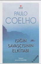 Paulo Coelho - Isigin Savascinin Elkitabi