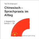 Yan Yin, Yan Yin-Intemann - Chinesisch - Sprachpraxis im Alltag: 2 Audio-CDs (Audio book)