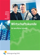 Hein Andreas, Heinz Andreas, Monik Böttcher, Monika Böttcher, Rain Böttcher, Rainer Böttcher... - Wirtschaftskunde für berufliche Schulen