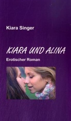 Kiara Singer - Kiara und Alina. Tl.1