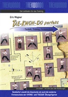 Eric Wagner - Tae-Kwon-Do perfekt
