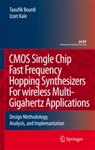 Taoufi Bourdi, Taoufik Bourdi, Izzet Kale - CMOS Single Chip Fast Frequency Hopping Synthesizers for Wireless Multi-Gigahertz Applications
