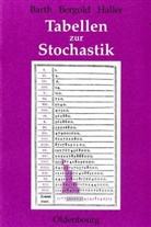 Bart, Friedric Barth, Friedrich Barth, Bergol, Helmu Bergold, Helmut Bergold... - Tabellen zur Stochastik