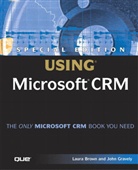 Brown, Laura Brown, John Gravely - Special Edition Using Microsoft CRM, w. CD-ROM