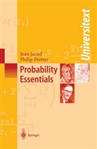 Jea Jacod, Jean Jacod, Philip Protter - Probability Essentials