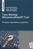 Heye, Gerhar Heyer, Gerhard Heyer, Quasthof, Uw Quasthoff, Uwe Quasthoff... - Text Mining: Wissensrohstoff Text