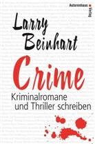 Larry Beinhart, Kerstin Aus d. Engl. v. Winter, Kerstin Winter - Crime - Kriminalromane und Thriller schreiben