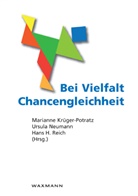 Marianne Krüger-Potratz, Ursula Neumann, Ha Reich, Hans H. Reich, Hans H Reich, Marianne Krüger-Potratz... - Bei Vielfalt Chancengleichheit
