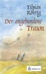 Tilman Röhrig, Hürth edition til - Der angebundene Traum