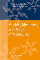 Jan C. A. Boeyens, Ja C A Boeyens, Jan C A Boeyens, F Ogilvie, F Ogilvie, J. F. Ogilvie... - Models, Mysteries, and Magic of Molecules