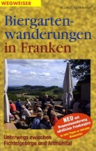 Helmut Hartmann, Helmut Herrmann - Biergartenwanderungen in Franken