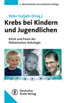 Udo (Prof. Dr. med. Bode, Gabriele (Dr Calaminus, Peter Gutjahr, Gerhard Alzen, Peter Gutjahr, Pete Gutjahr (Prof. Dr. med.) - Krebs bei Kindern und Jugendlichen
